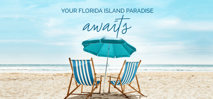 Your Florida Island Paradise Awaits